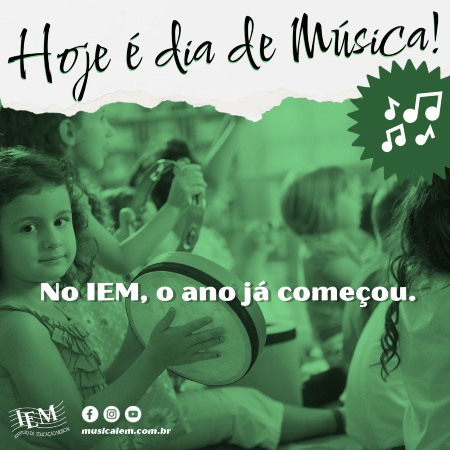 Hoje é dia de Música no IEM